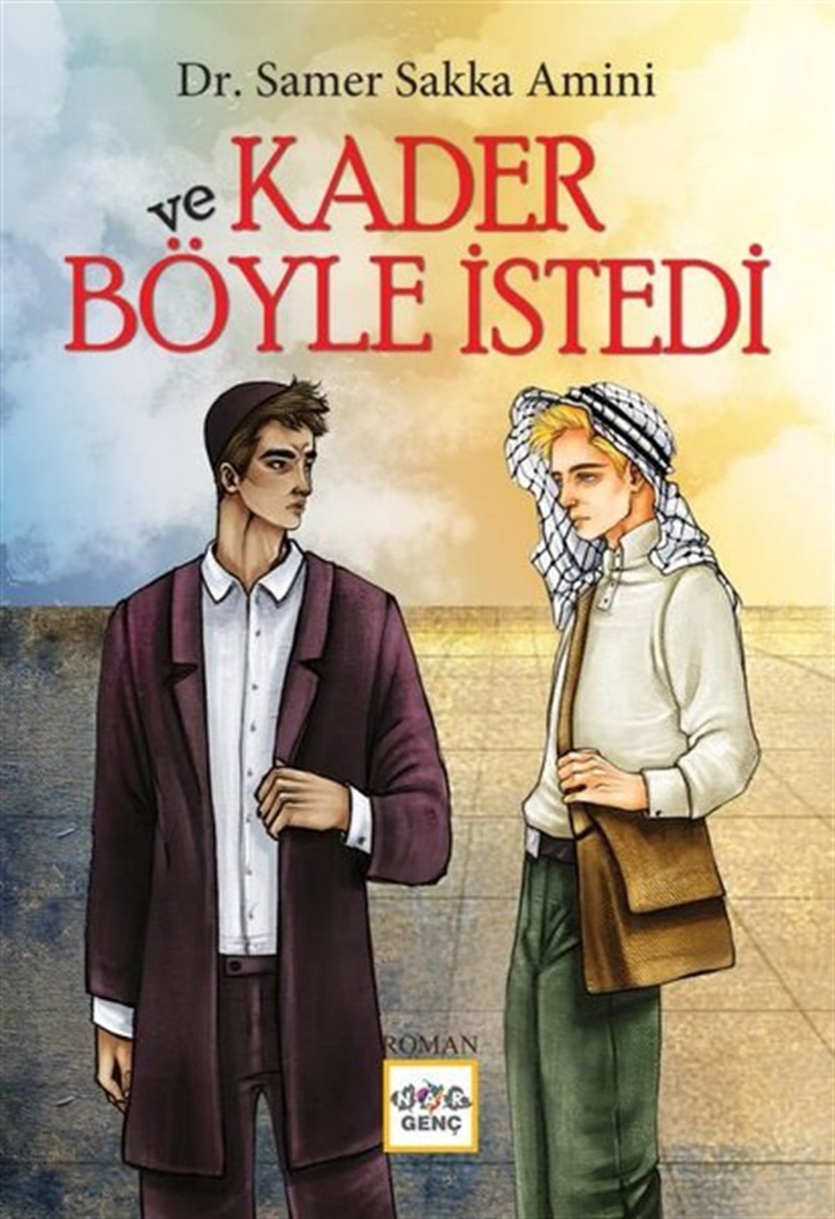 Samer Sakka AminiÇocuk Masal KitaplarıVe Kader Böyle İstedi
