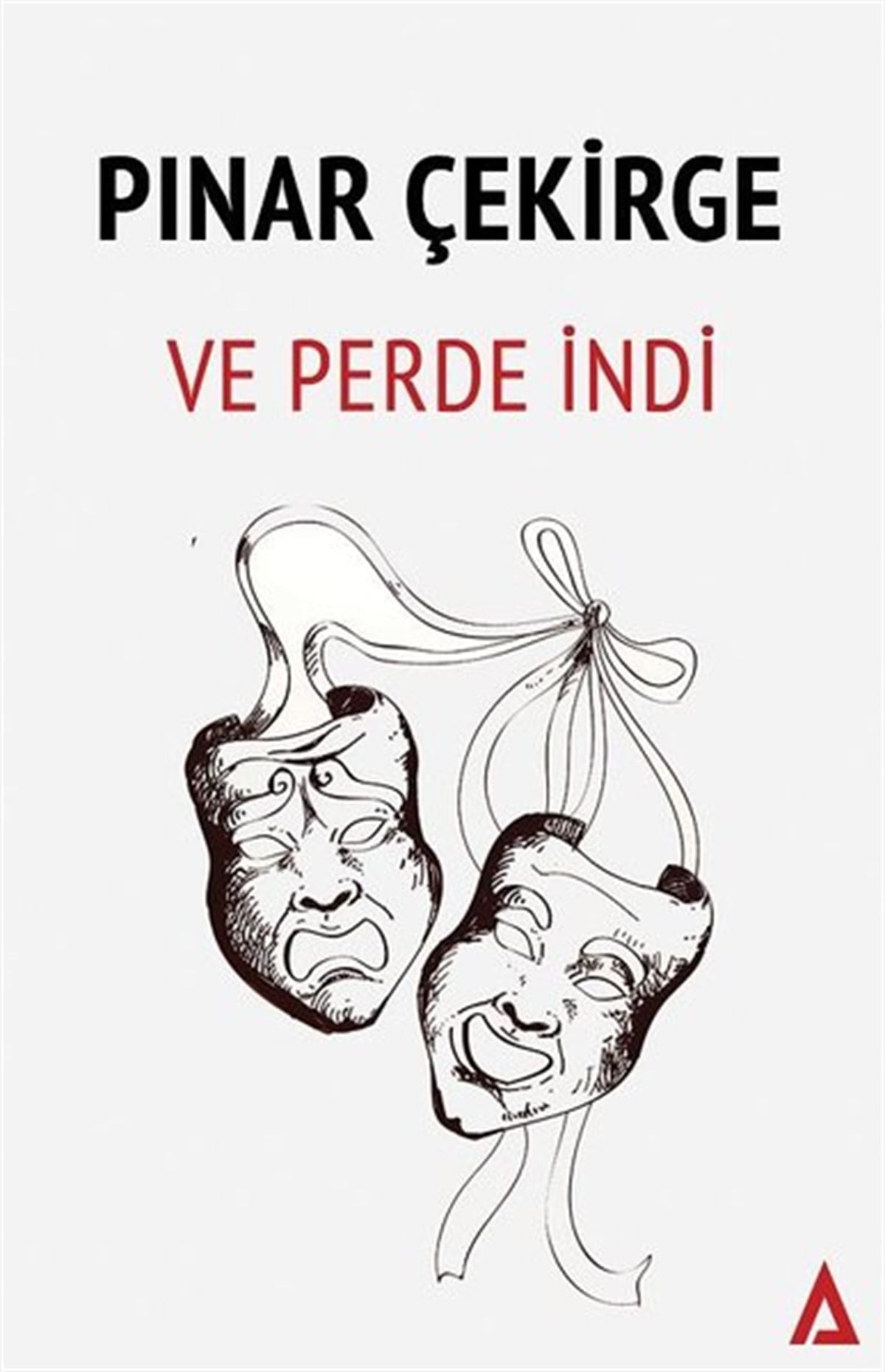 Pınar ÇekirgeAnlatıVe Perde İndi