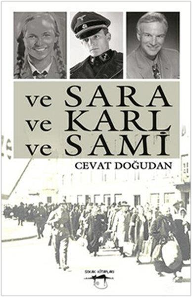 Cevat DoğudanTürkiye RomanVe Sara ve Karl ve Sami