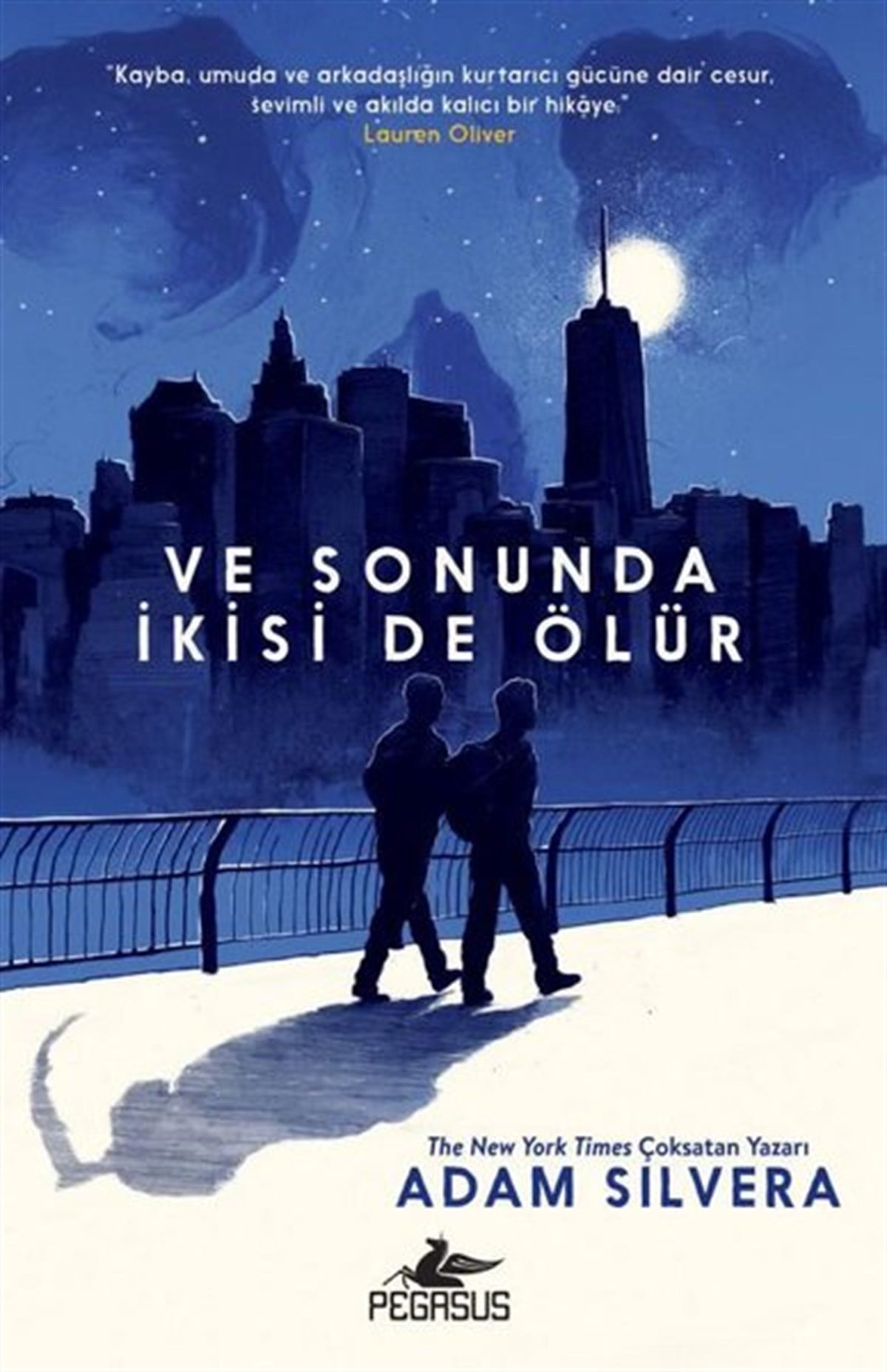 Adam SilveraDünya RomanVe Sonuda İkisi de Ölür
