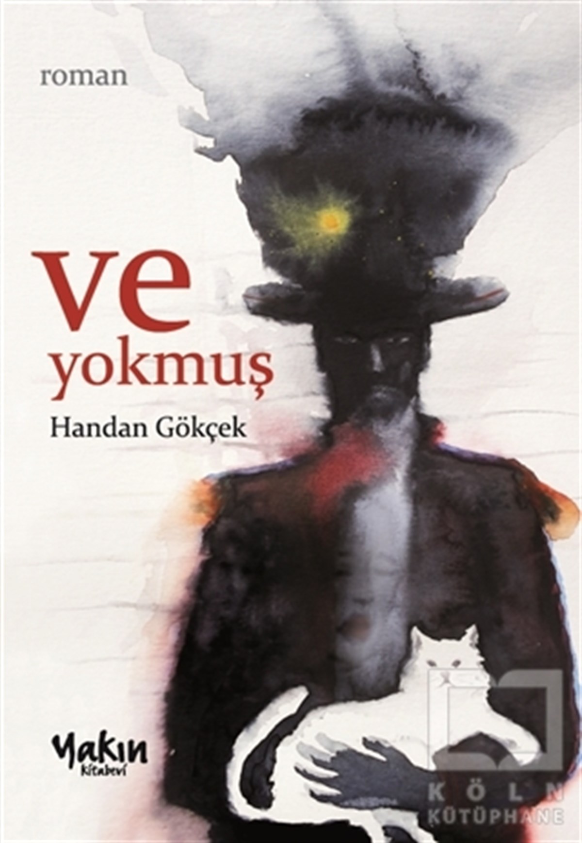 Handan GökçekRomanVe Yokmuş