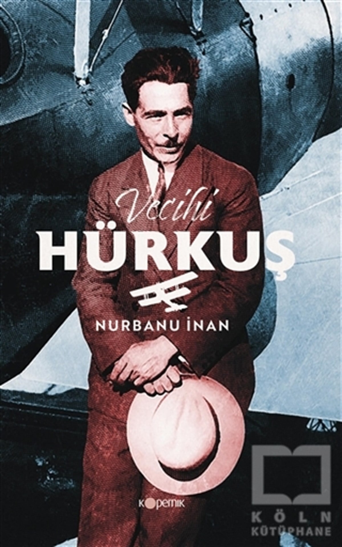 Nurbanu İnanAraştırma - İncelemeVecihi Hürkuş
