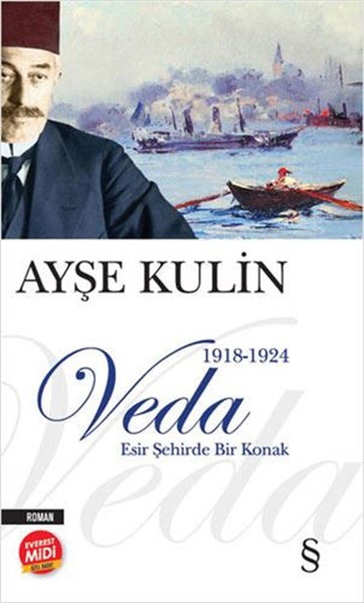Ayşe KulinTürkiye RomanVeda - Esir Şehirde Bir Konak - Midi Boy