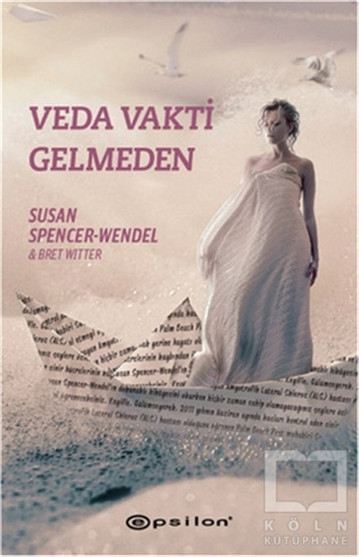 Susan Spencer-WendelAmerikan EdebiyatıVeda Vakti Gelmeden