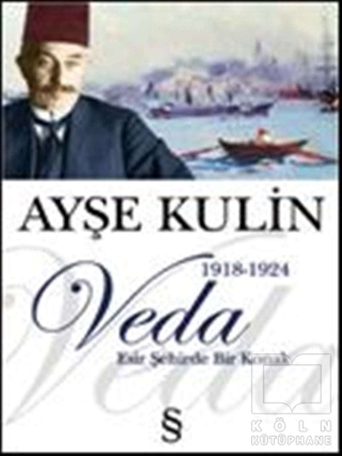 Ayşe KulinTarihsel RomanlarVeda