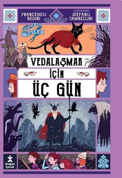 Francesco BediniÇocuk Gençlik RomanlarıVedalaşmak İçin Üç Gün - Kedimin Adı Odin 4