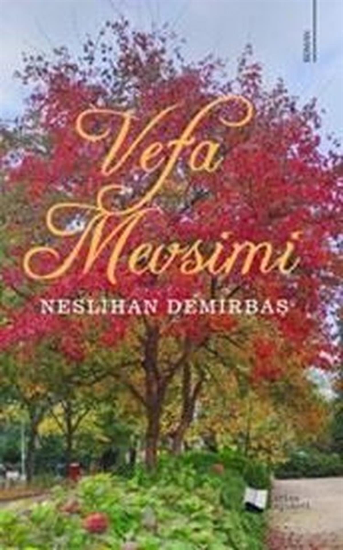 Neslihan DemirbaşTürkiye RomanVefa Mevsimi