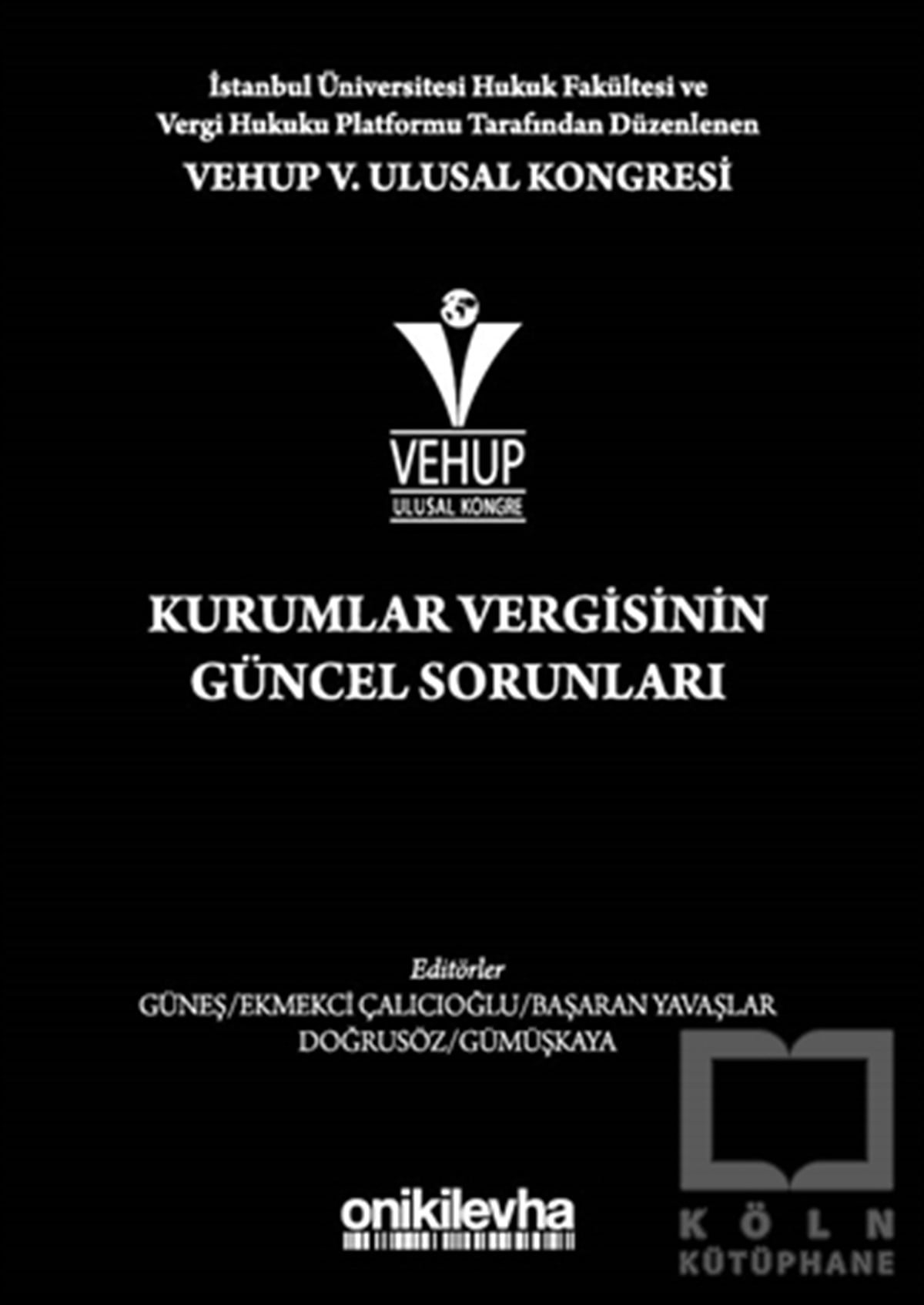 Funda Başaran YavaşlarHukuk ÜzerineVEHUP 5. Ulusal Kongresi - Kurumlar Vergisinin Güncel Sorunları