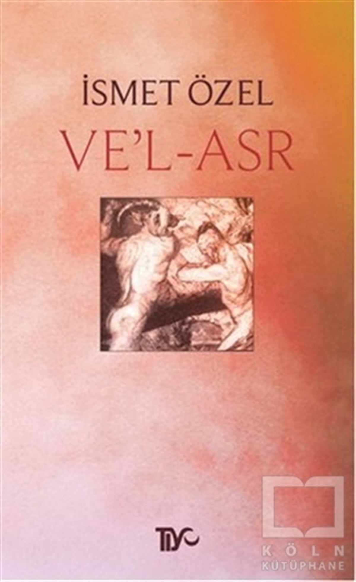 İsmet ÖzelDenemeVe'l-Asr