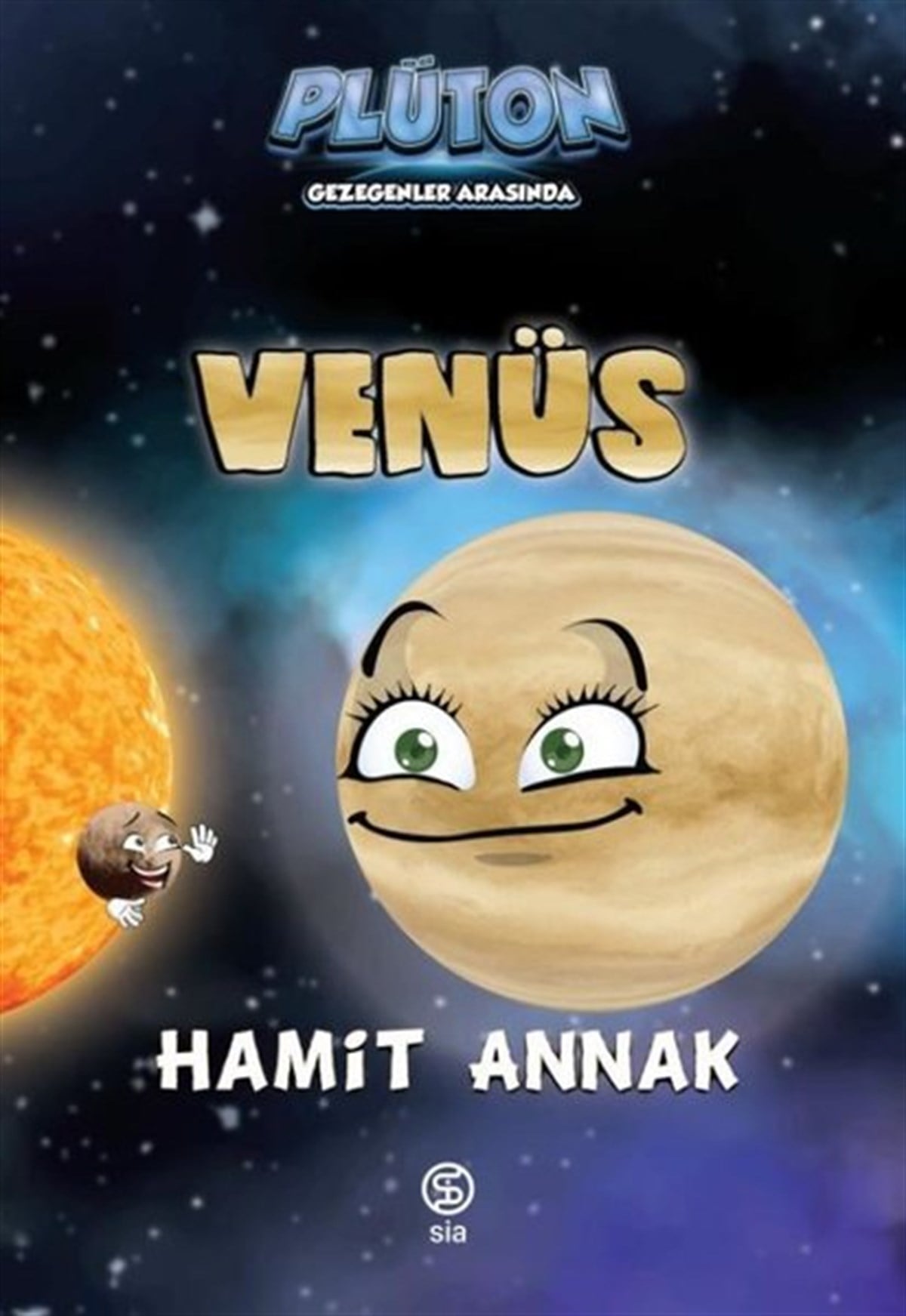 Hamit AnnakÇocuk Masal KitaplarıVenüs-Plüton Gezegenler Arasında 2