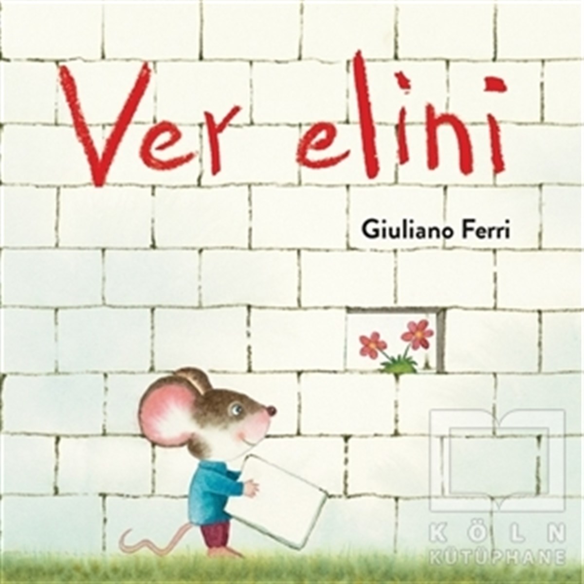 Giuliano FerriOkul Öncesi Resimli KitaplarVer Elini