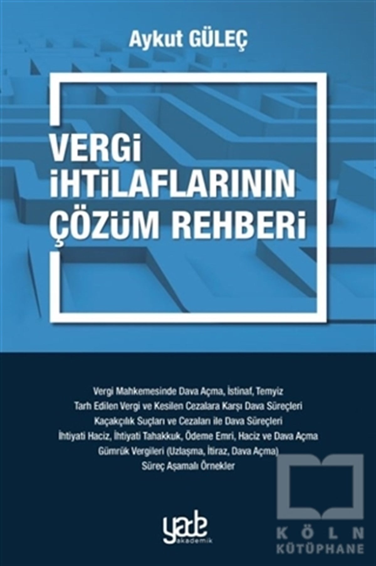 Aykut GüleçDiğerVergi İhtilaflarının Çözüm Rehberi