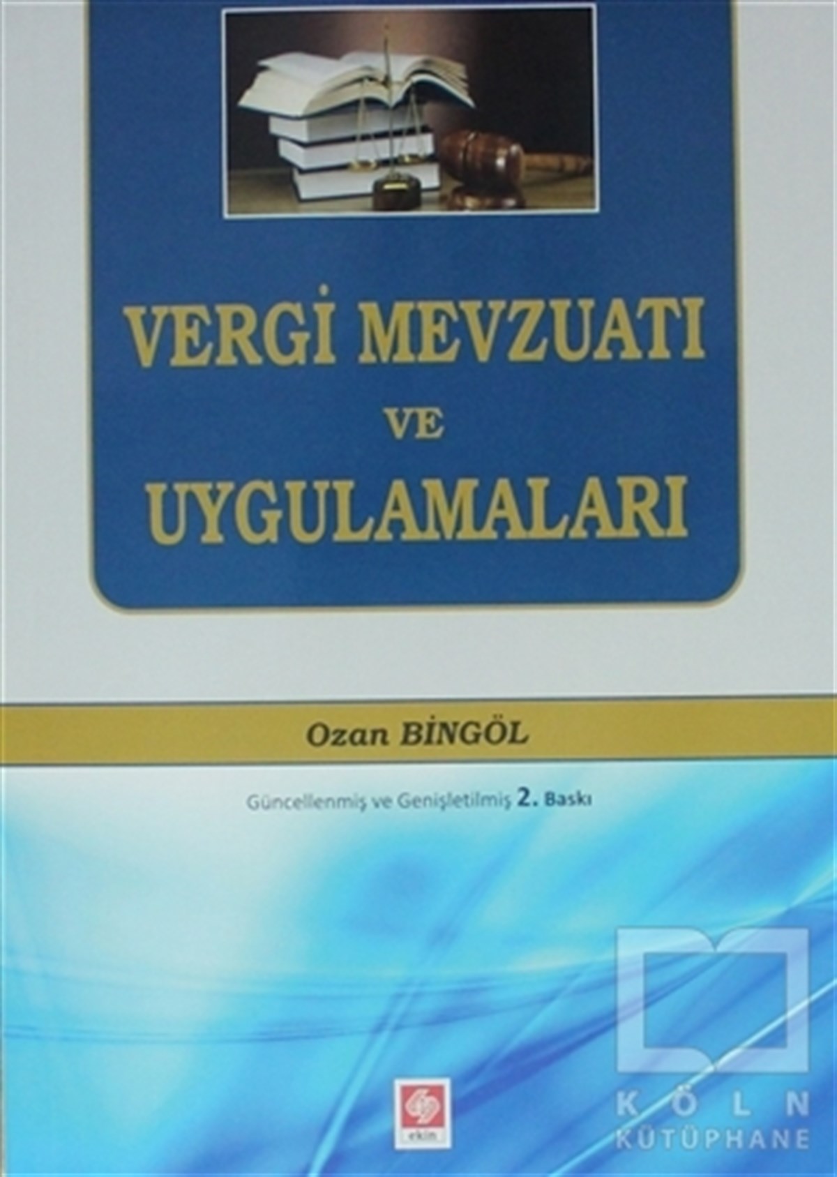 Ozan BingölAkademikVergi Mevzuatı ve Uygulamaları