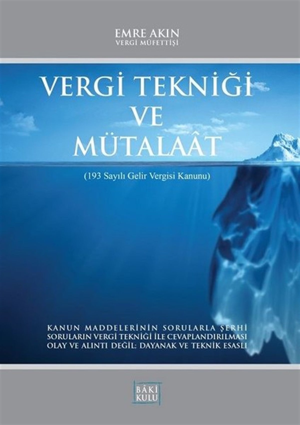 Emre AkınHukuk Üzerine KitaplarVergi Tekniği ve Mütalaat