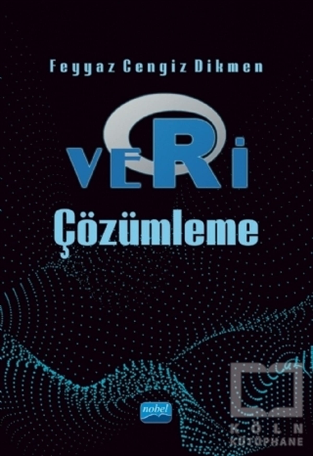 Feyyaz Cengiz DikmenDiğerVeri Çözümleme