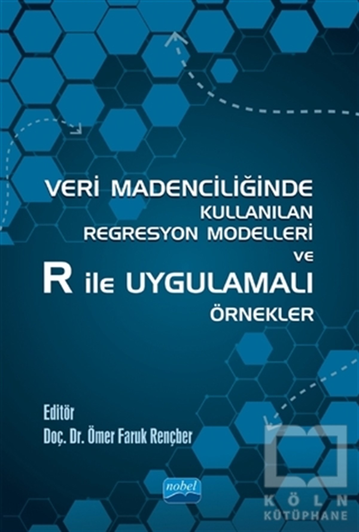 Emre YakutAkademikVeri Madenciliğinde Kullanılan Regresyon Modelleri ve R ile Uygulamalı Örnekler