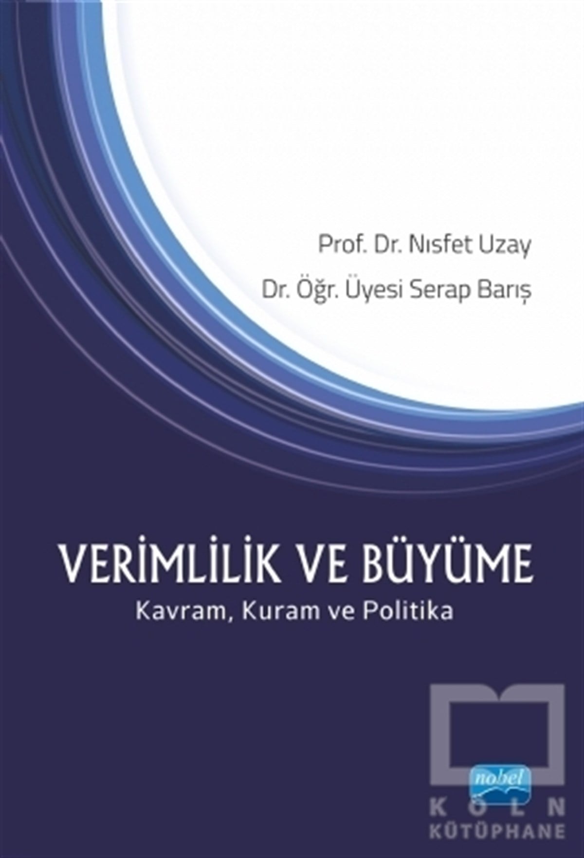 Nısfet UzayAraştırma-İnceleme-KuramVerimlilik ve Büyüme
