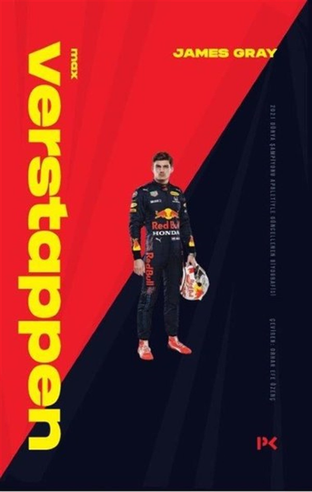 James GrayTarihi Biyografi ve Otobiyografi KitaplarıVerstappen: 2021 Dünya Şampiyonu Apoletiyle Güncellenen Biyografisi