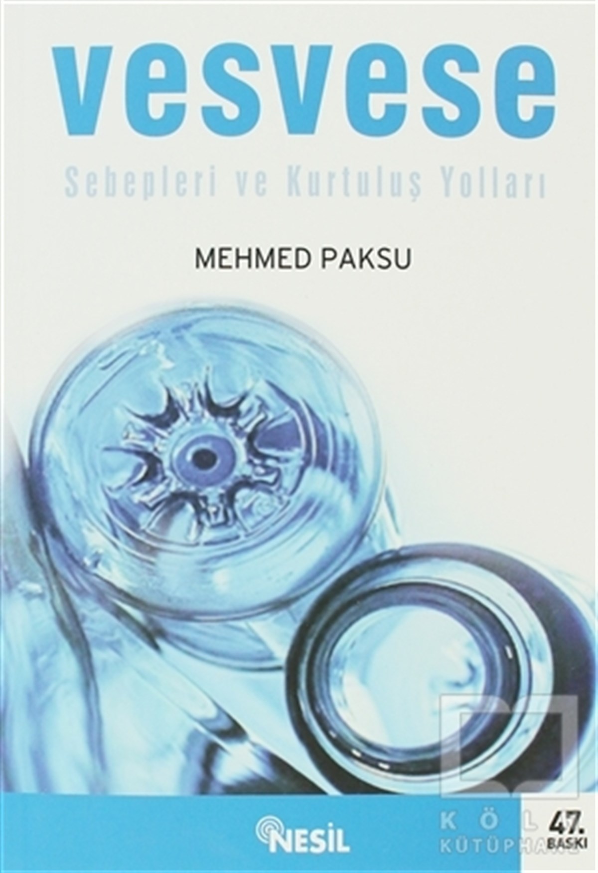 Mehmed PaksuDiğerVesvese Sebepleri ve Kurtuluş Yolları