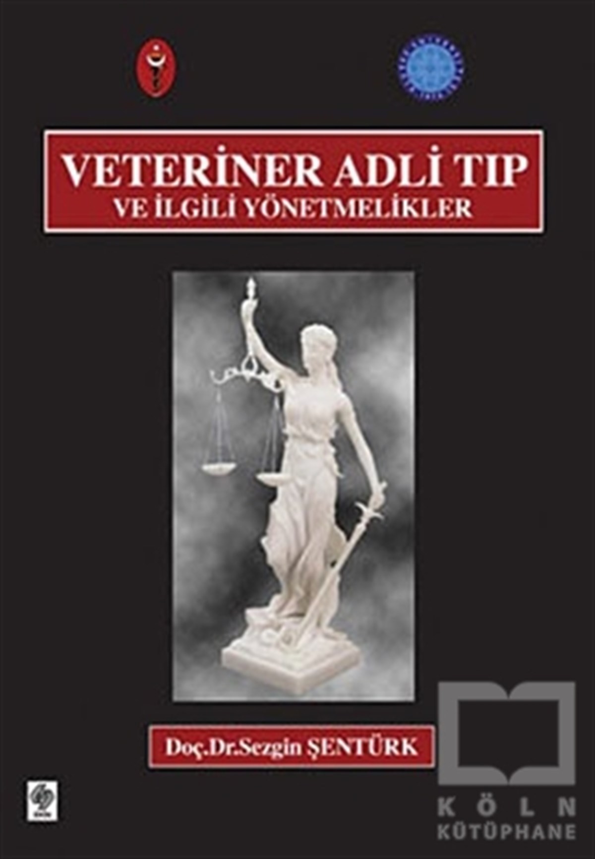 Sezgin ŞentürkDers KitaplarıVeteriner Adli Tıp ve İlgili Yönetmelikler