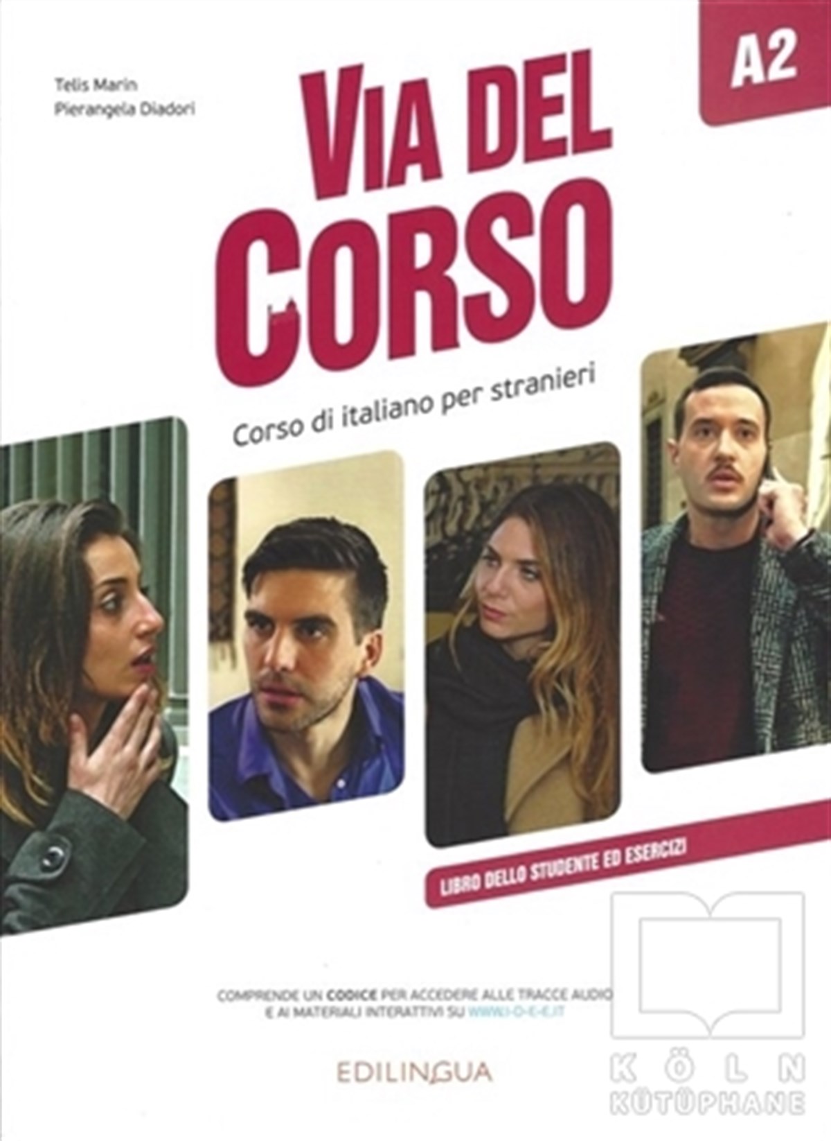 Telis MarinDil Öğrenimi KitaplarıVia Del Corso A2 Libro Dello Studente Ed Esercizi