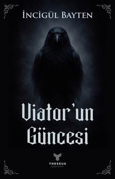 İncigül BaytenPolisiye Romanlar & Cinayet RomanlarıViator'un Güncesi