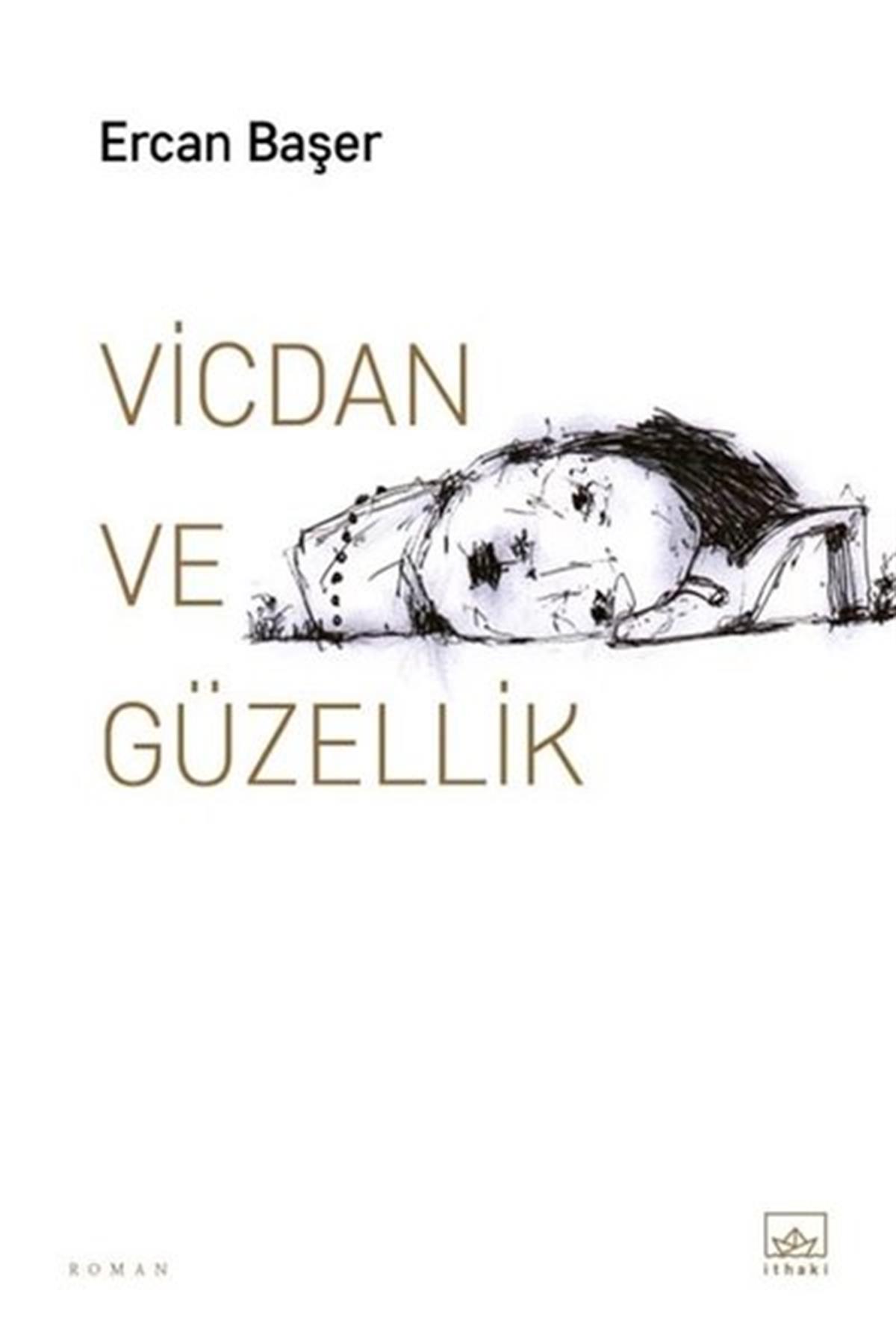 Ercan BaşerTürkiye RomanVicdan ve Güzellik
