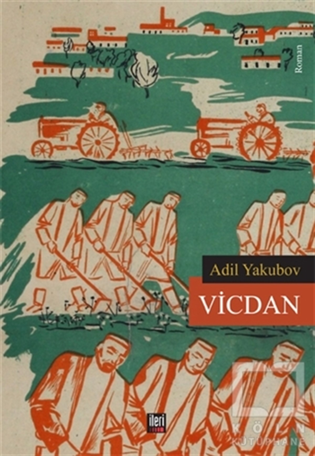 Adil YakubovTürkçe RomanlarVicdan