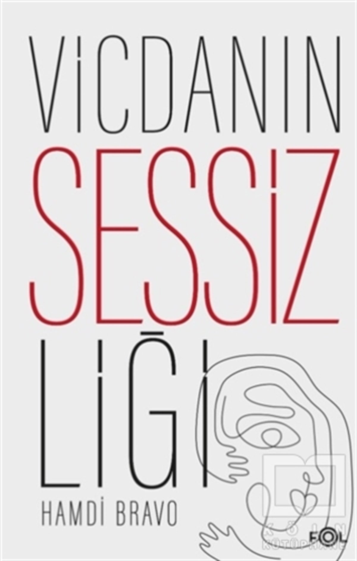 Hamdi BravoDiğerVicdanın Sessizliği