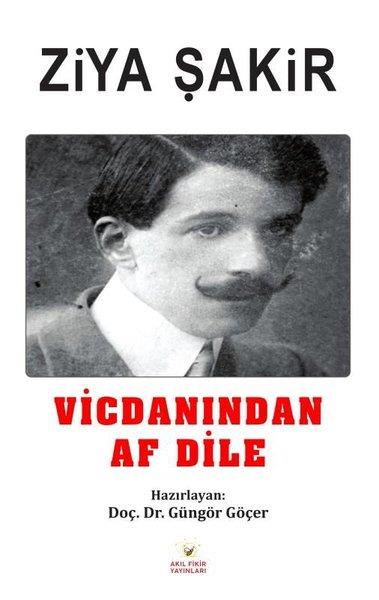 Ziya ŞakirTürk RomaniVicdanından Af Dile