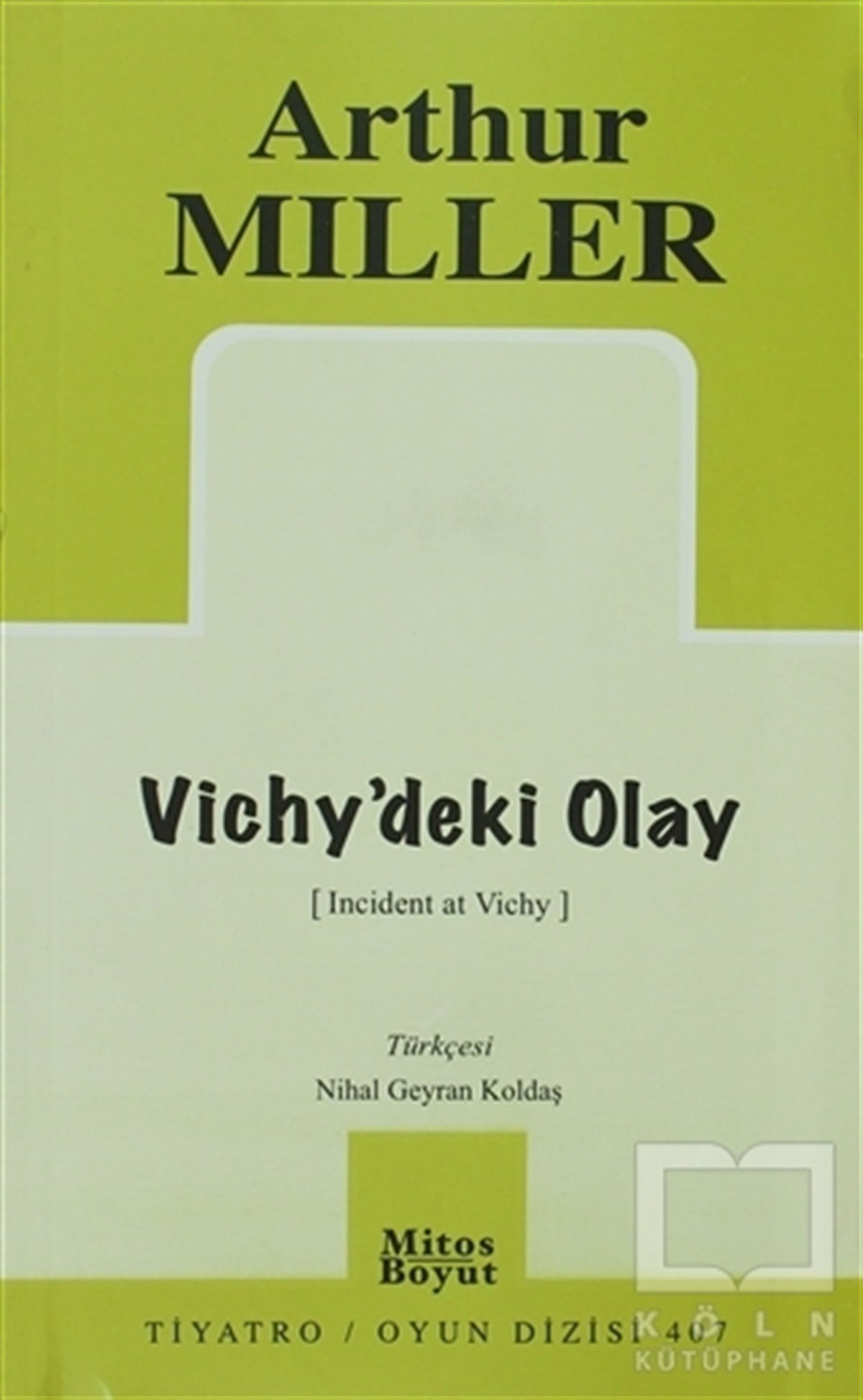 Arthur MillerSenaryoVichy’deki Olay