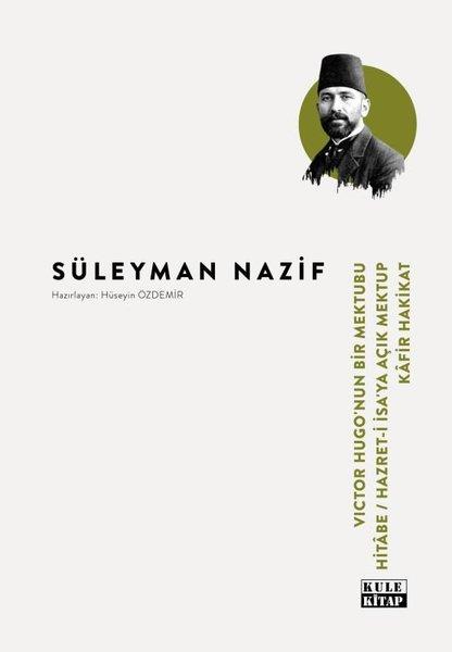 Süleyman NazifTürk KlasikleriVictor Hugo - Hitabe - Hz. İsa'ya Açık Mektup - Kafir Hakikat