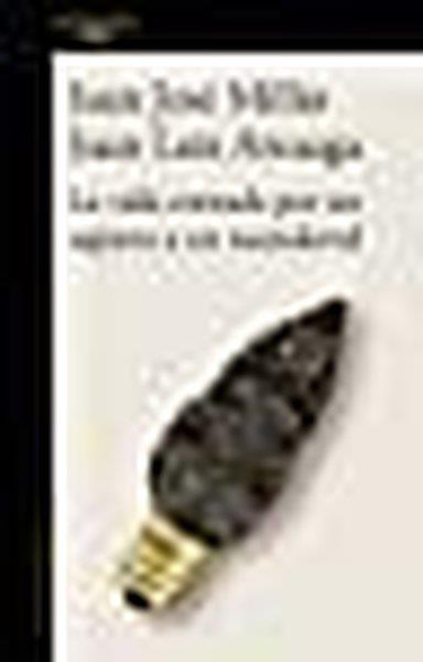 Juan Jose MillasSpanishVida Contada Por Un Sapiens A Un Neandertal, La