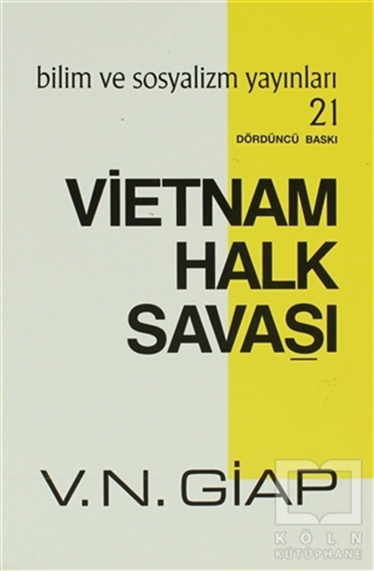 V. N. GiapGenel KonularVietnam Halk Savaşı