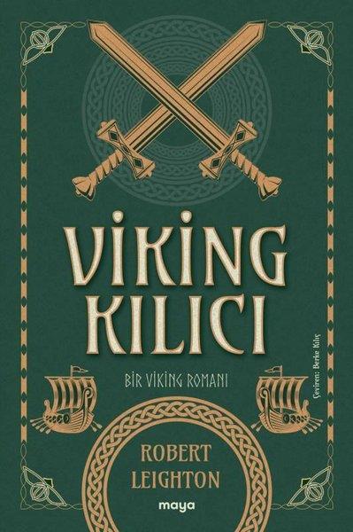 Robert LeightonDünya RomanViking Kılıcı - Bir Viking Romanı