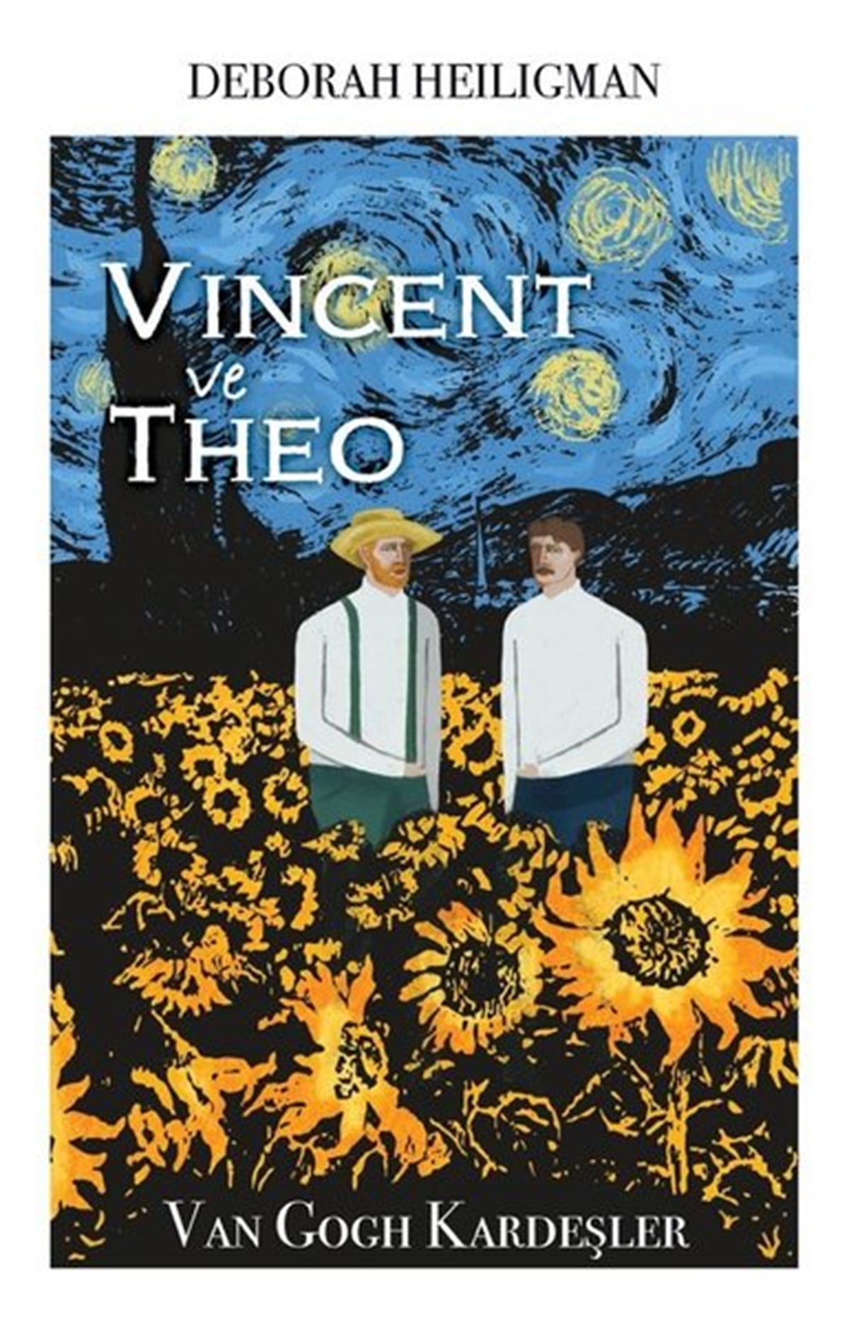 Deborah HeiligmanTarihi Biyografi ve Otobiyografi KitaplarıVincent ve Theo - Van Googh Kardeşler