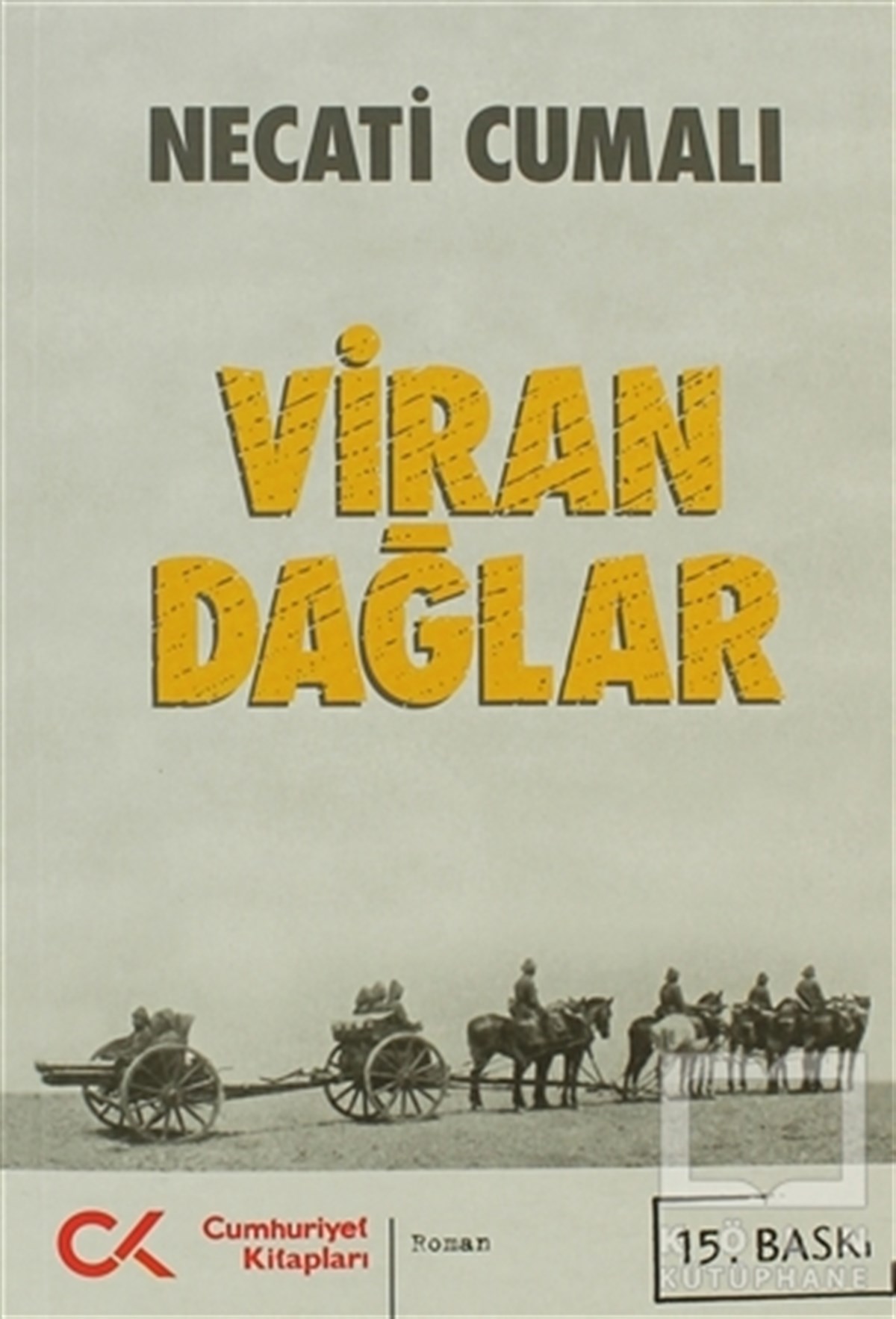 Necati CumalıÖyküViran Dağlar