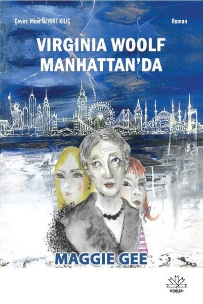 Maggie GeeDünya RomanVirginia Woolf Mannathan'da