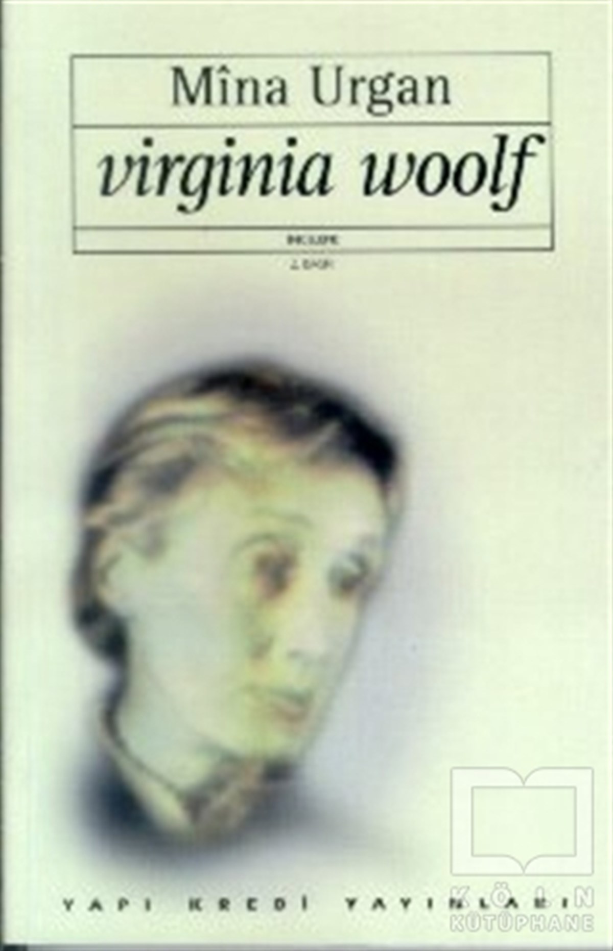 Mina UrganEleştiri, İnceleme, KuramVirginia Woolf