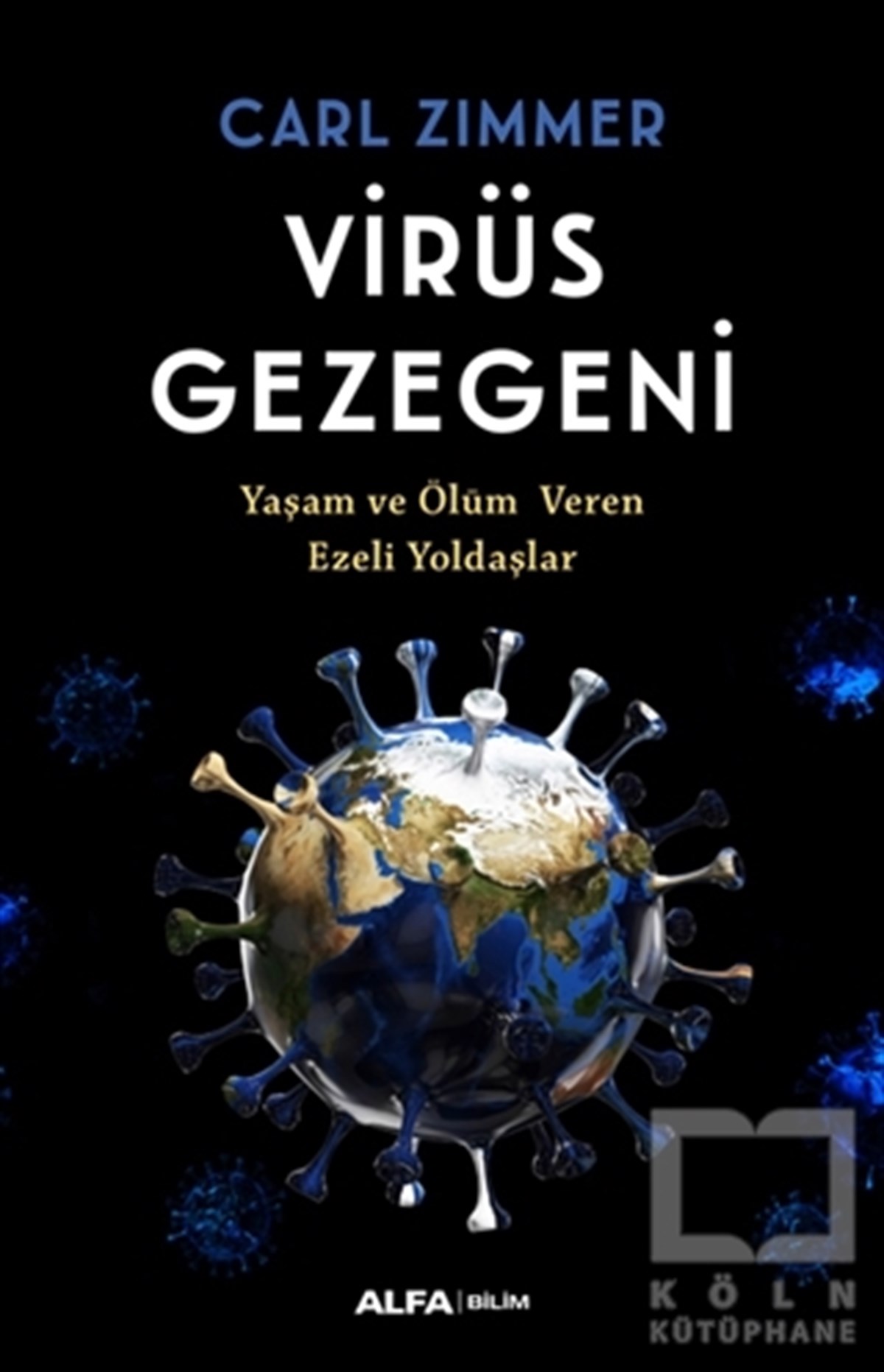 Carl ZimmerPopüler Bilim KitaplarıVirüs Gezegeni