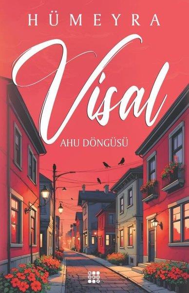 HümeyraTürkiye RomanVisal - Ahu Döngüsü
