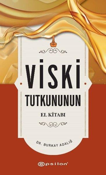 Burkay AdalığKokteyl ve İçki KitaplarıViski Tutkununun El Kitabı