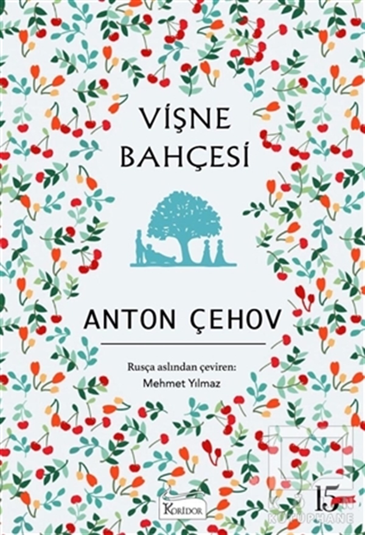 Anton Pavloviç ÇehovDünya Klasikleri & Klasik KitaplarVişne Bahçesi - Bez Cilt