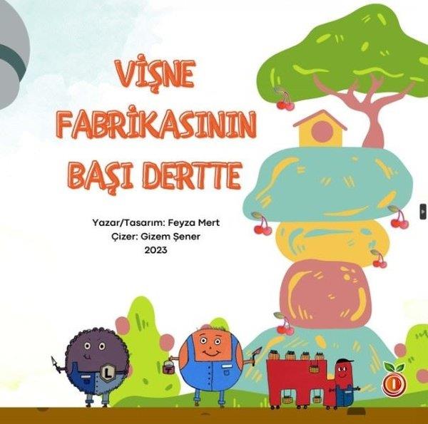 Feyza MertEgitim Etkinlik KitaplariVişne Fabrikasının Başı Dertte