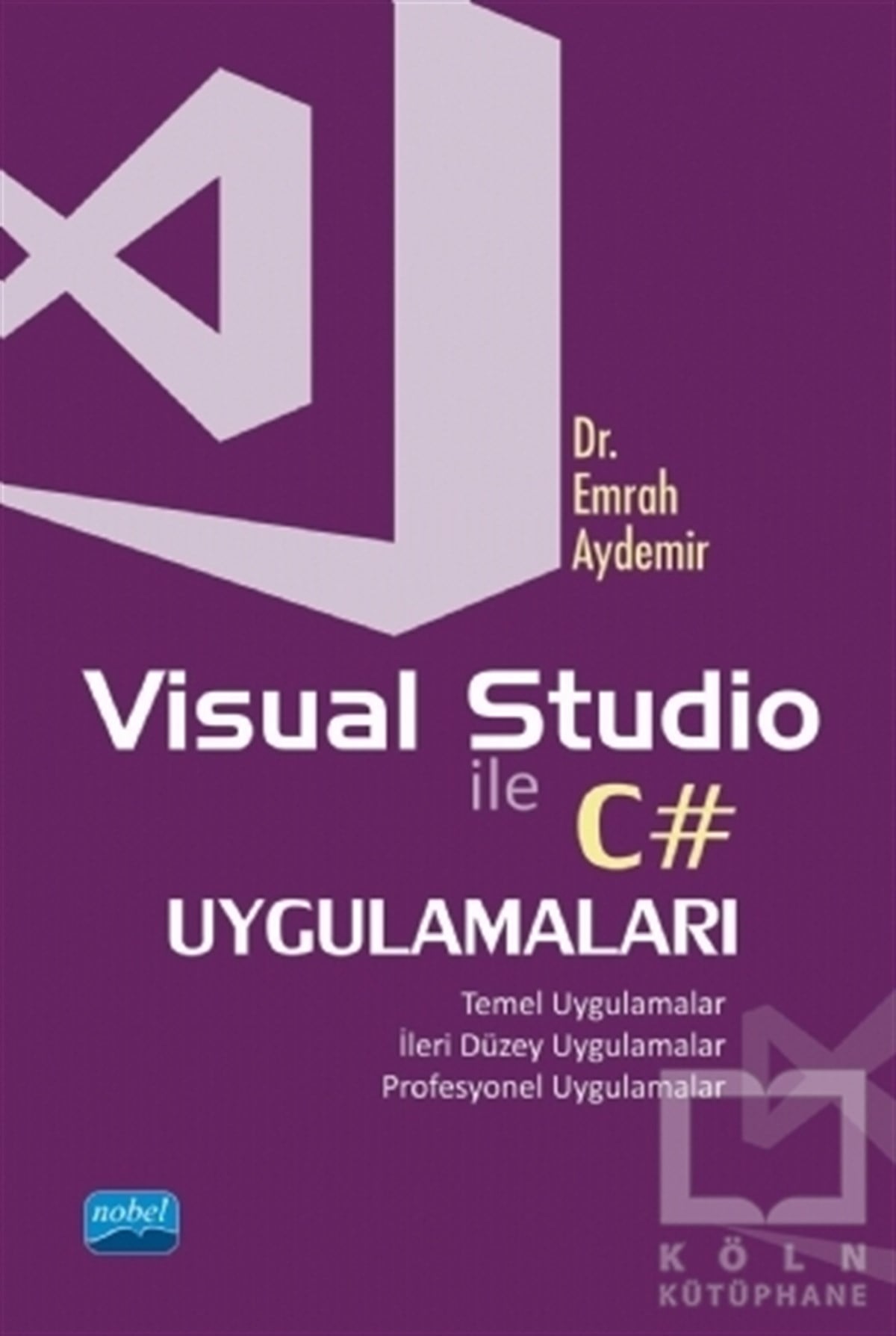 Emrah AydemirDiğerVisual Studio ile C# Uygulamaları