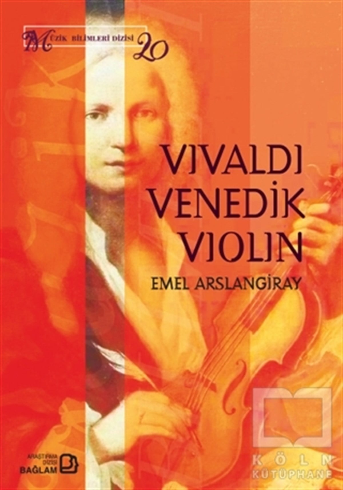 Emel ArslangirayGenel Kavramlar, Kuram ve TarihçeVivaldi, Venedik, Violin