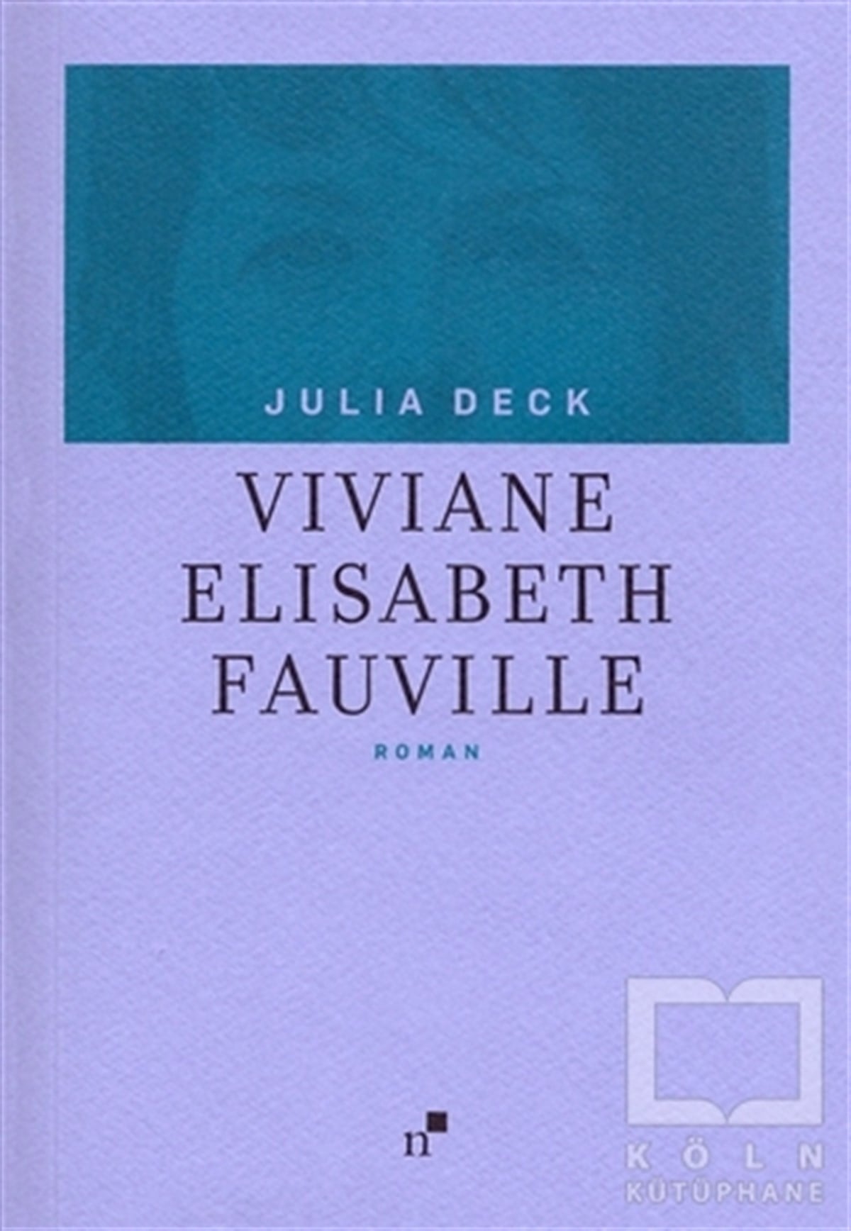 Julia DeckRomanViviane Elisabeth Fauville