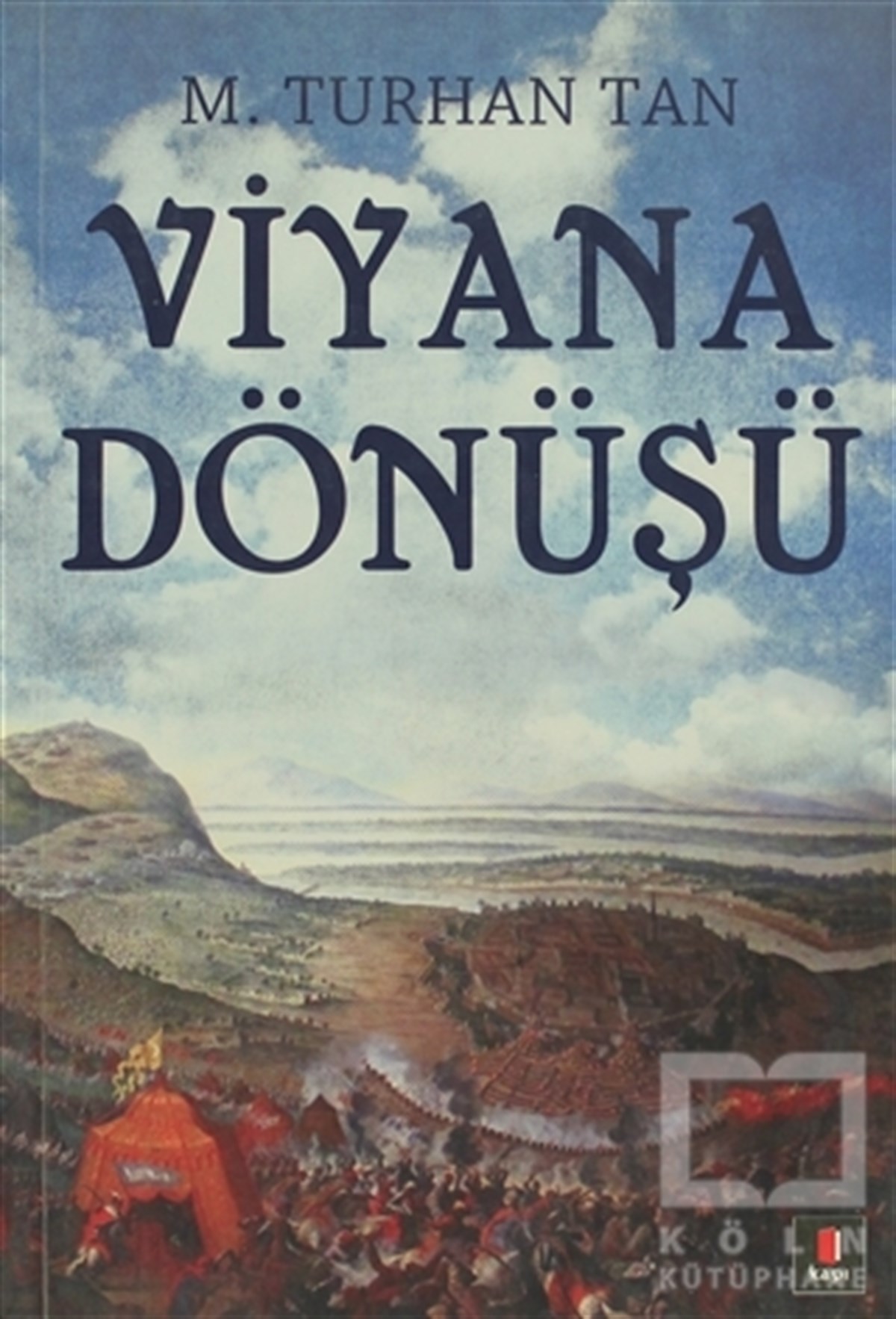 M. Turhan TanTarihsel RomanlarViyana Dönüşü