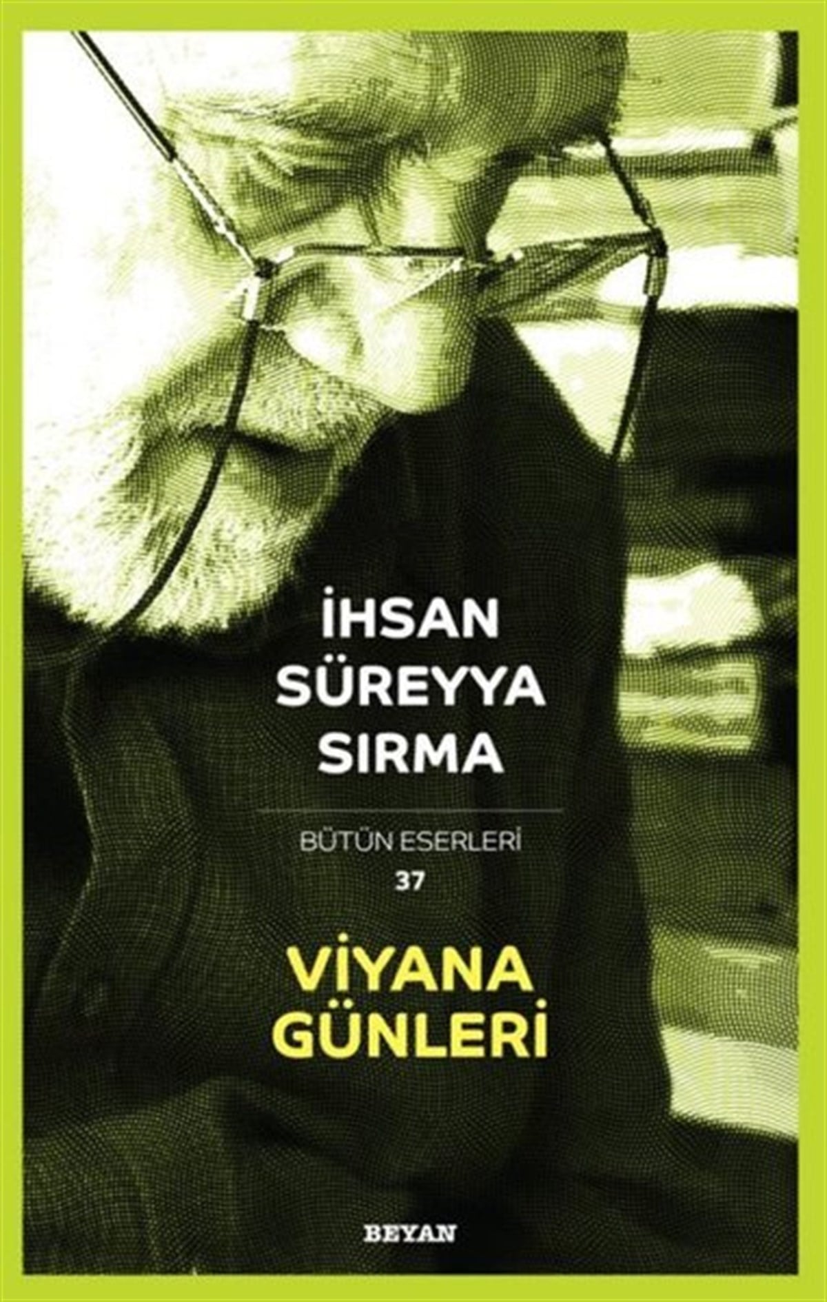 İhsan Süreyya SırmaAnı & Mektup & Günlük KitaplarıViyana Günleri