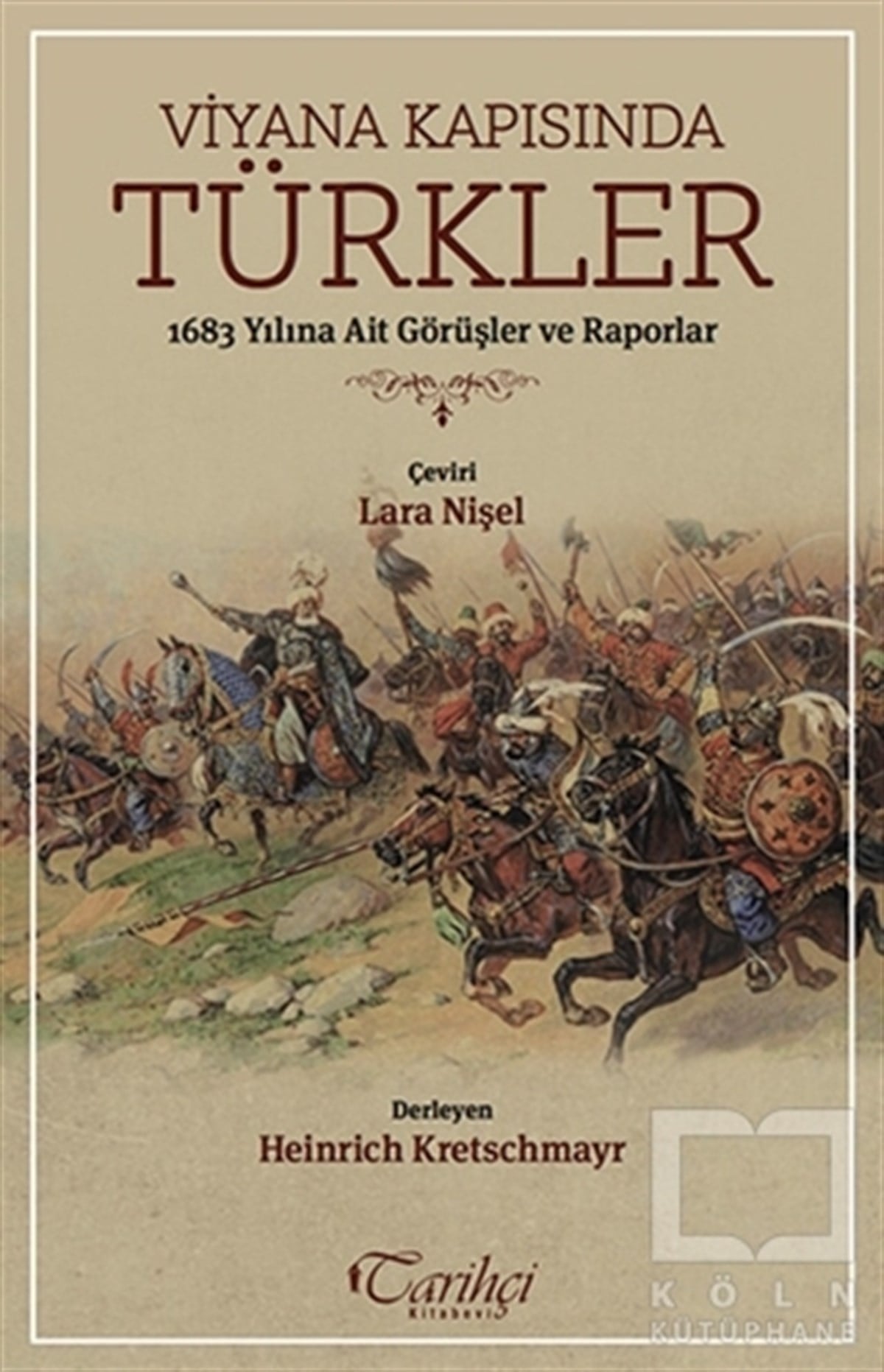 Heinrich KretschmayrDiğerViyana Kapısında Türkler
